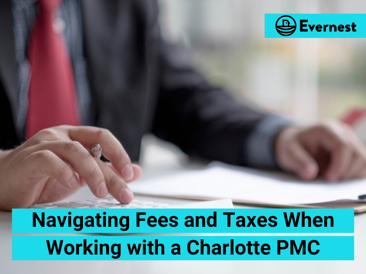For Landlords: Navigating Fees and Taxes When Working with a Charlotte Property Management Company